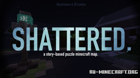  Shattered  Minecraft