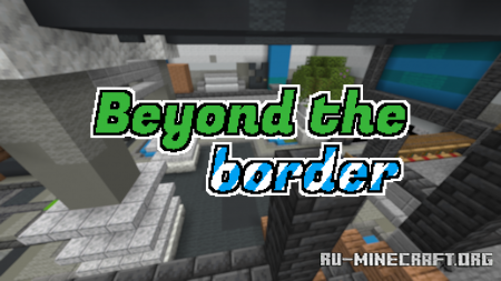  Beyond the Border  Minecraft