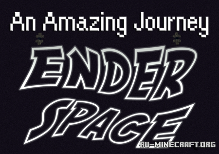  An Amazing Journey: Ender Space  Minecraft