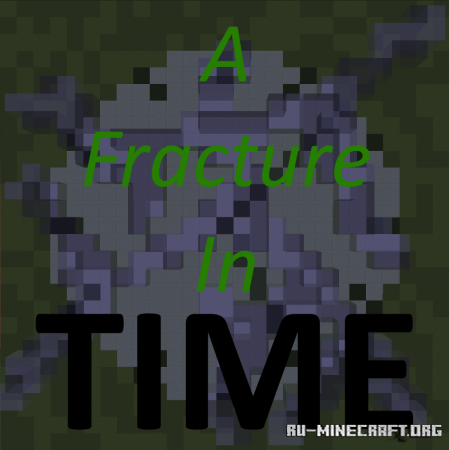  A Fracture in Time  Minecraft