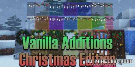 Скачать Christmas Vanilla Additions для Minecraft 1.17