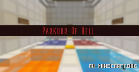 Скачать Parkour Of Hell by Poodlest для Minecraft