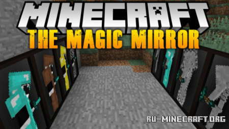 Скачать The Magic Mirror для Minecraft 1.18
