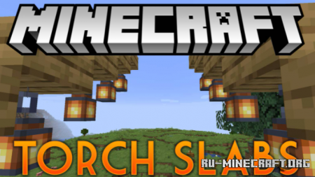 Скачать Torch Slabs для Minecraft 1.18.1