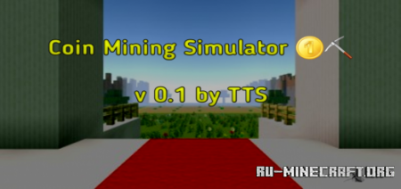Скачать Coin Mining Simulator для Minecraft PE