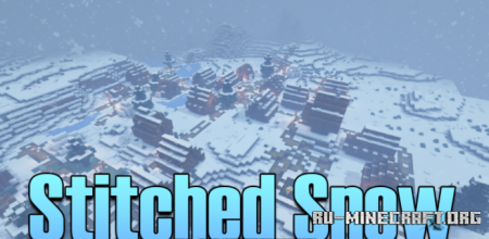 Скачать Stitched Snow для Minecraft 1.18.1