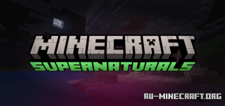Скачать Genecro's Supernaturals для Minecraft PE 1.18