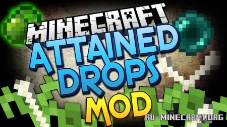 Скачать Attained Drops для Minecraft 1.18.1