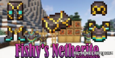 Скачать Fishy’s Netherite для Minecraft 1.17