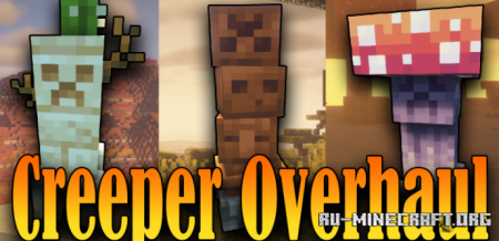 Скачать Creeper Overhaul для Minecraft 1.18.1