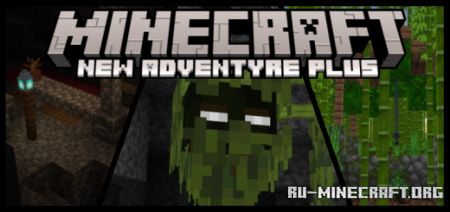 Скачать New Adventure Plus для Minecraft PE 1.17