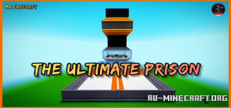 Скачать The ULTIMATE Prison BY : MR FireCraft для Minecraft PE