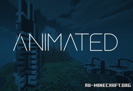 Скачать Animated для Minecraft