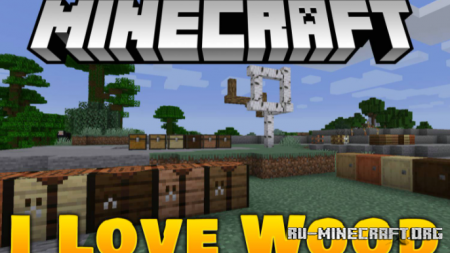 Скачать I Like Wood для Minecraft 1.18.1
