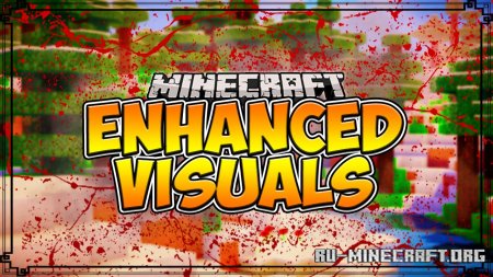 Скачать Enhanced Visuals для Minecraft 1.18.1