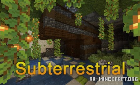 Скачать Subterrestrial для Minecraft 1.18.1