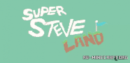 Скачать Super Steve Land для Minecraft