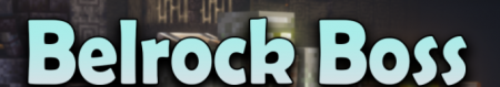 Скачать Belrock Boss для Minecraft 1.16.5