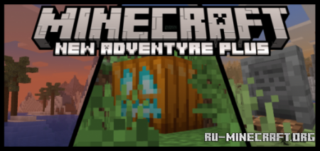 Скачать New Adventure Plus для Minecraft PE 1.18