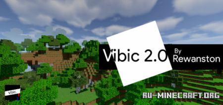 Скачать Vibic Shader 2.0 для Minecraft PE 1.18