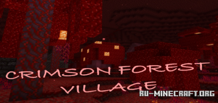 Скачать Crimson Forest Village для Minecraft PE