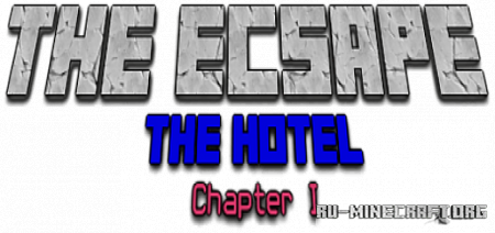 Скачать The Escape Chapter I: The Hotel для Minecraft PE