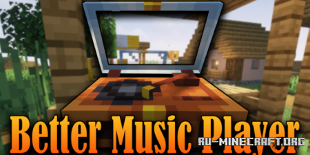Скачать Better Music Player для Minecraft 1.18.1