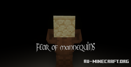 Скачать Fear of Mannequins для Minecraft
