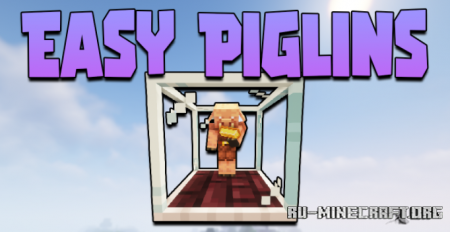 Скачать Easy Piglins для Minecraft 1.18.2