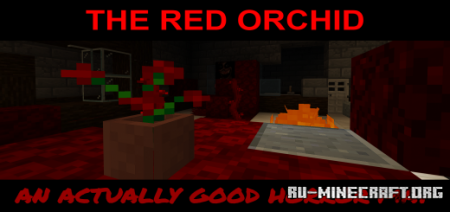 Скачать The Red Orchid - Horror Map (And a Good One) для Minecraft PE