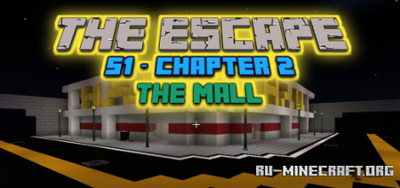 Скачать The Escape : Chapter II The Mall Street для Minecraft PE
