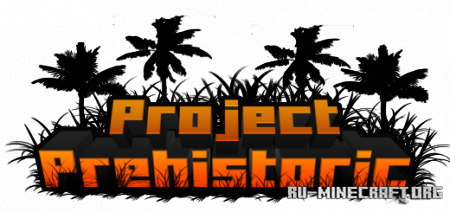 Скачать ProjectPrehistoric для Minecraft PE 1.18