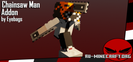 Скачать Chainsaw Man Addon by Eyebags для Minecraft PE 1.18