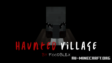Скачать Haunted Village для Minecraft