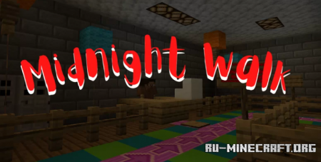 Скачать Midnight Walk для Minecraft