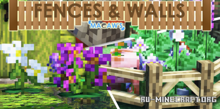 Скачать Macaw’s Fences and Walls для Minecraft 1.18.2