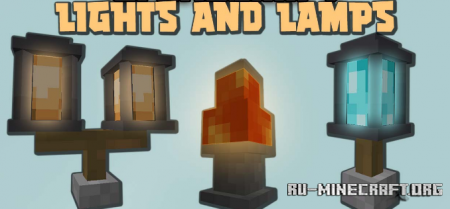Скачать Lights and Lamps для Minecraft 1.18.2
