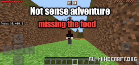 Скачать Not Sense Adventure : Missing the Food для Minecraft PE