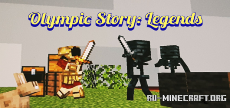 Скачать Olympic Story: Legends (Story Game) для Minecraft PE