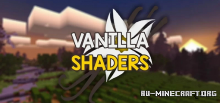 Скачать Vanilla Shaders для Minecraft PE 1.18