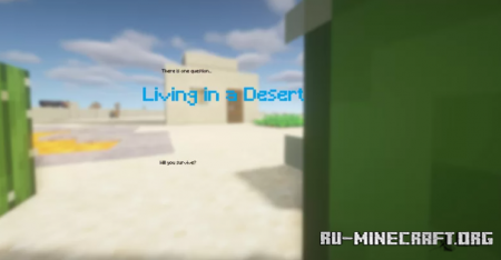Скачать Living in a Desert для Minecraft