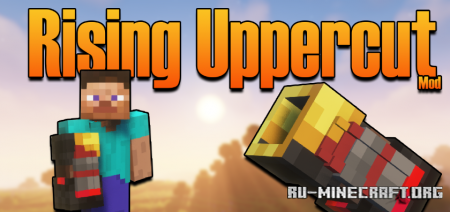 Скачать Rising Uppercut для Minecraft 1.18.2