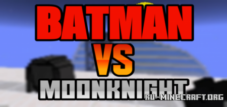 Скачать Batman Vs Moon Knight для Minecraft PE 1.18