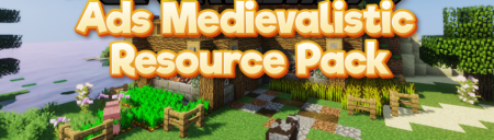 Скачать Ads Medievalistic Resource для Minecraft 1.18