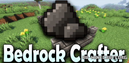 Скачать Bedrock Crafter для Minecraft 1.18.2
