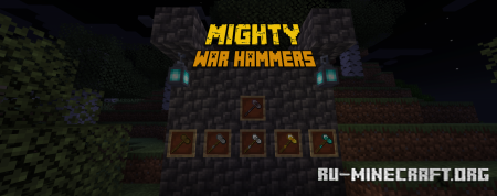 Скачать Mighty Warhammers дляя Minecraft 1.18.2
