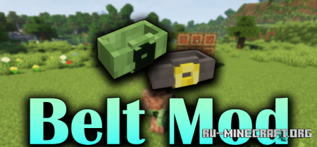 Скачать Belt Mod для Minecraft 1.18.2