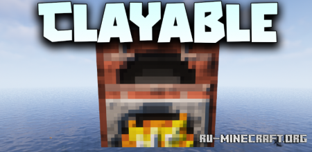 Скачать Clayable для Minecraft 1.18.2