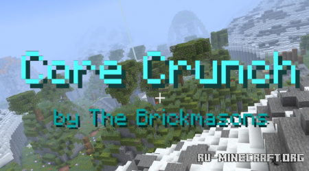 Скачать Core Crunch by THE BRICKMASONS для Minecraft