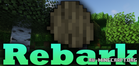 Скачать Rebark для Minecraft 1.18.2